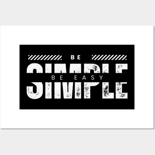 Be simple be easy typography design Posters and Art